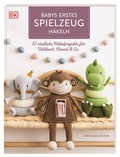 Cover: Babys erstes Spielzeug h&auml;keln - Dorling Kindersley Verlag