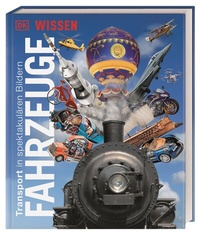 Abbildung von: DK Wissen. Fahrzeuge - Dorling Kindersley Verlag