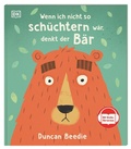 Cover: Wenn ich nicht so sch&uuml;chtern w&auml;r, denkt der B&auml;r - Dorling Kindersley Verlag