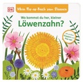 Cover: Mein Pop-up-Buch zum Staunen. Wo kommst du her, kleiner L&ouml;wenzahn? - Dorling Kindersley Verlag