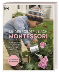 Abbildung von: Kinder fördern nach Montessori - Dorling Kindersley Verlag