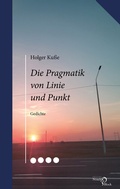 Cover: Die Pragmatik von Linie und Punkt - Edition Noack & Block