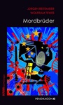 Cover: Mordbrüder - Pendragon