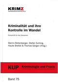 Bild: Kriminalit&auml;t und ihre Kontrolle im Wandel - Kriminologische Zentralstelle