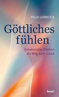 Cover: G&ouml;ttliches f&uuml;hlen - bene! eBook