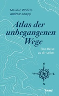 Cover: Atlas der unbegangenen Wege - bene! eBook