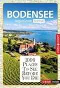 Cover: Reisef&uuml;hrer Bodensee. Regiof&uuml;hrer inklusive Ebook. Ausflugsziele, Sehensw&uuml;rdigkeiten, Restaurants & Hotels uvm. - Vista Point