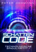 Cover: Schattencode (Technologische Singularit&auml;t 1) - Nova MD
