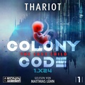 Cover: Colony Code 1.X24 - Ronin-H&ouml;rverlag, ein Imprint von Omondi GmbH