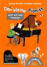 Abbildung von: Der kleine Pianist spielt und singt Tierlieder - Janetzko, Stephen