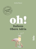 Abbildung von: Oh! Italiens Obere Adria - Folio