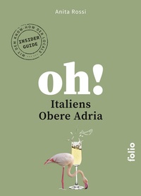 Abbildung von: Oh! Italiens Obere Adria - Folio