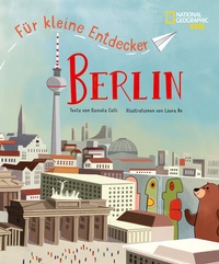 Abbildung von: Berlin für kleine Entdecker - Edizioni White Star SrL