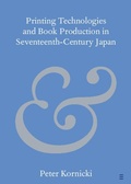 Cover: Printing Technologies and Book Production in Seventeenth-Century Japan - Cambridge University Press