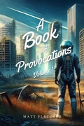 Cover: A Book of Provocations - Matt Fletcher