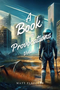 Enlarge image Cover: A Book of Provocations - Matt Fletcher
