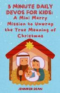 Enlarge image Cover: 5 Minute Daily Devos for Kids - Jennifer Dean