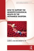 Cover: How to Support the Neuropsychological Health of the Vietnamese Diaspora - Routledge
