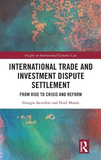 Abbildung von: International Trade and Investment Dispute Settlement - Routledge
