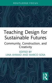 Enlarge image Cover: Teaching Design for Sustainable Futures - Routledge