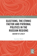 Abbildung von: Elections, the Ethnic Factor and Patronal Politics in the Russian Regions - Routledge