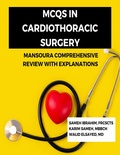 Bild: MCQs in Cardiothoracic Surgery Mansoura Comprehensive Review with Explanations - Lulu.com