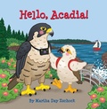 Cover: Hello, Acadia! - Arcadia Children's Books