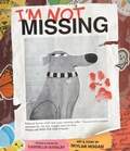 Cover: I'm Not Missing - Little Bee Books Inc.