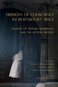 Cover: Freedom of Conscience in (Post)Soviet Space - Northern Illinois University Press