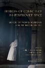 Cover: Freedom of Conscience in (Post)Soviet Space - Northern Illinois University Press