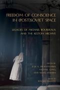 Cover: Freedom of Conscience in (Post)Soviet Space - Northern Illinois University Press