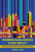 Cover: Reforming Social Services in New York City - Cornell University Press