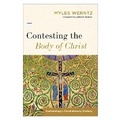 Cover: Contesting the Body of Christ - Baker Academic, Div of Baker Publishing Group