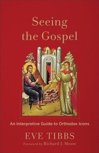 Abbildung von: Seeing the Gospel - Baker Academic, Div of Baker Publishing Group