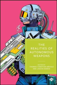 Abbildung von: The Realities of Autonomous Weapons - Bristol University Press