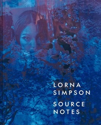 Enlarge image Cover: Lorna Simpson - Metropolitan Museum of Art