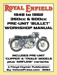 Abbildung von: ROYAL ENFIELD 1948-1962 BULLET 350cc & 500cc PRE-UNIT WORKSHOP MANUAL INCLUDING CLIPPER -TRIALS & AIRFLOW VARIANTS (UK REDDITCH) - Veloce Enterprises, Inc.