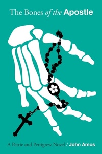 Enlarge image Cover: The Bones of the Apostle - River Grove Books