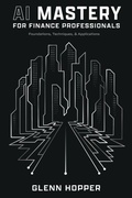 Cover: AI Mastery for Finance Professionals - Leaders Press SRL