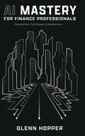 Cover: AI Mastery for Finance Professionals - Leaders Press SRL
