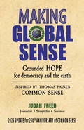 Cover: Making Global Sense: Grounded hope for democracy and the earth  (Inspired by Thomas Paine'sCommon Sense) - Hoku House