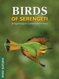 Cover: Birds of Serengeti & Ngorongoro Conservation Area - Struik Nature