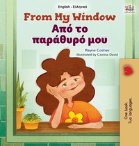 Abbildung von: From My Window (English Greek Bilingual Kids Book) - KidKiddos Books Ltd.