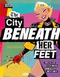 Cover: The City Beneath Her Feet - DSTLRY Media, INC