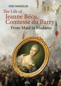 Abbildung von: The Life of Jeanne Bécu, Comtesse du Barry - tredition