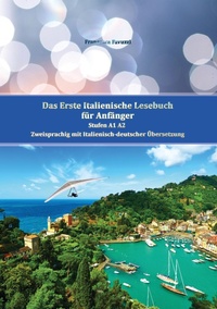 Abbildung von: Das Erste Italienische Lesebuch für Anfänger Band 1 - tredition