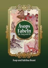 Abbildung von: Äsops Fabeln für Jung und Alt - tredition