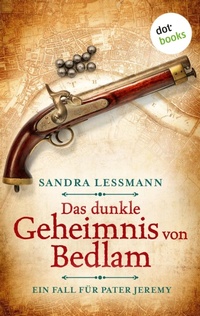 Enlarge image Cover: Das dunkle Geheimnis von Bedlam (-oder: Narrenkind) - dotbooks