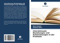 Cover: Interokklusale Beziehungen und Aufzeichnungen in der Prothetik - Verlag Unser Wissen
