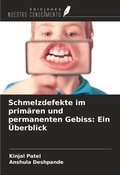 Cover: Schmelzdefekte im prim&auml;ren und permanenten Gebiss: Ein &Uuml;berblick - Ediciones Nuestro Conocimiento